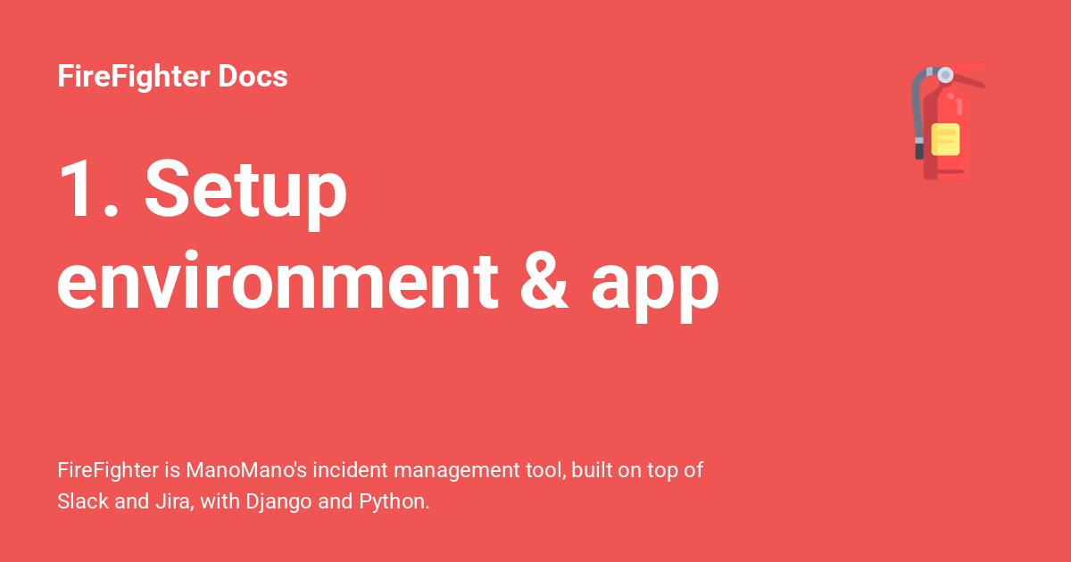 1. Setup environment & app - FireFighter Docs